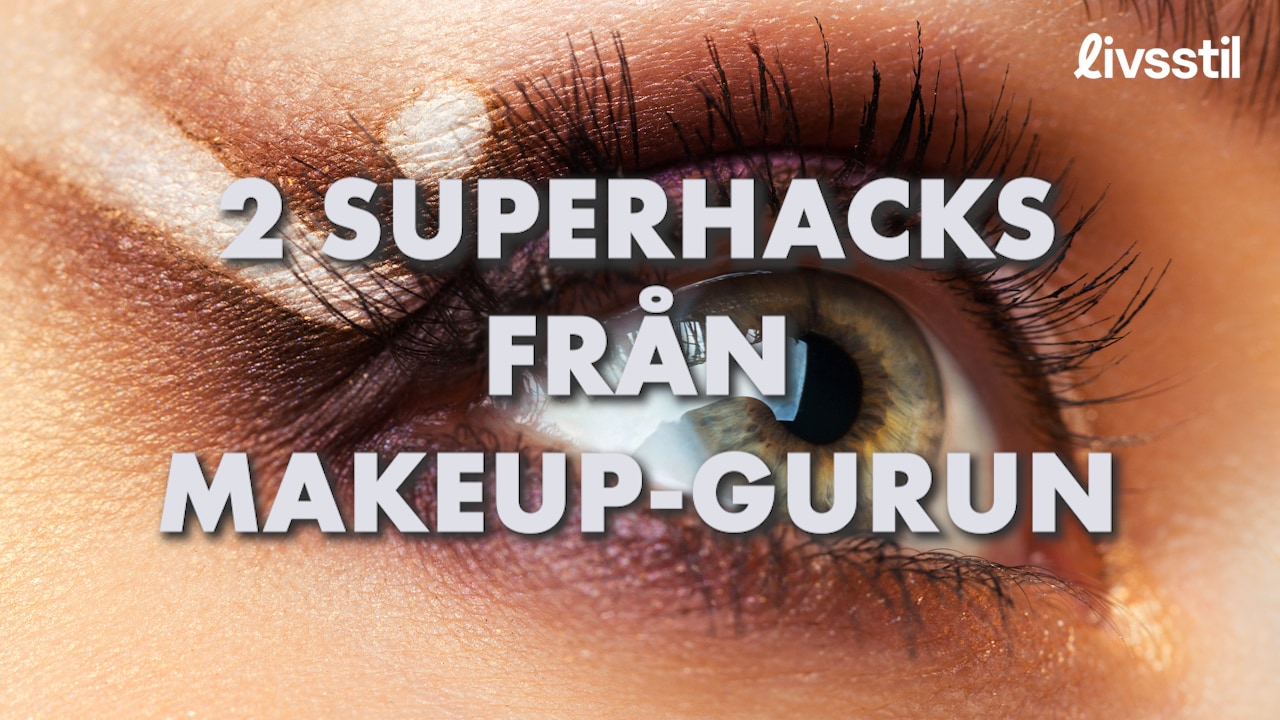 2 nya superhacks från makeup-gurun Henrik Steen