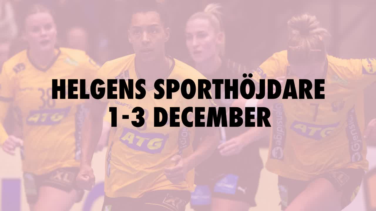 Här är helgens sporthöjdare 1-3 december