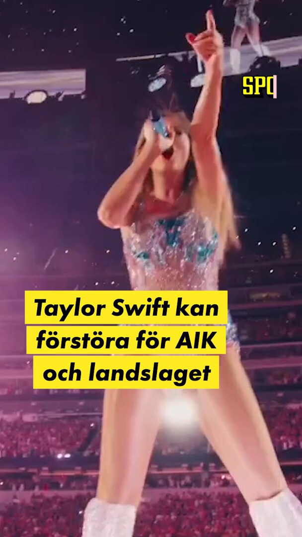Taylor Swift kan förstöra för AIK och landslaget