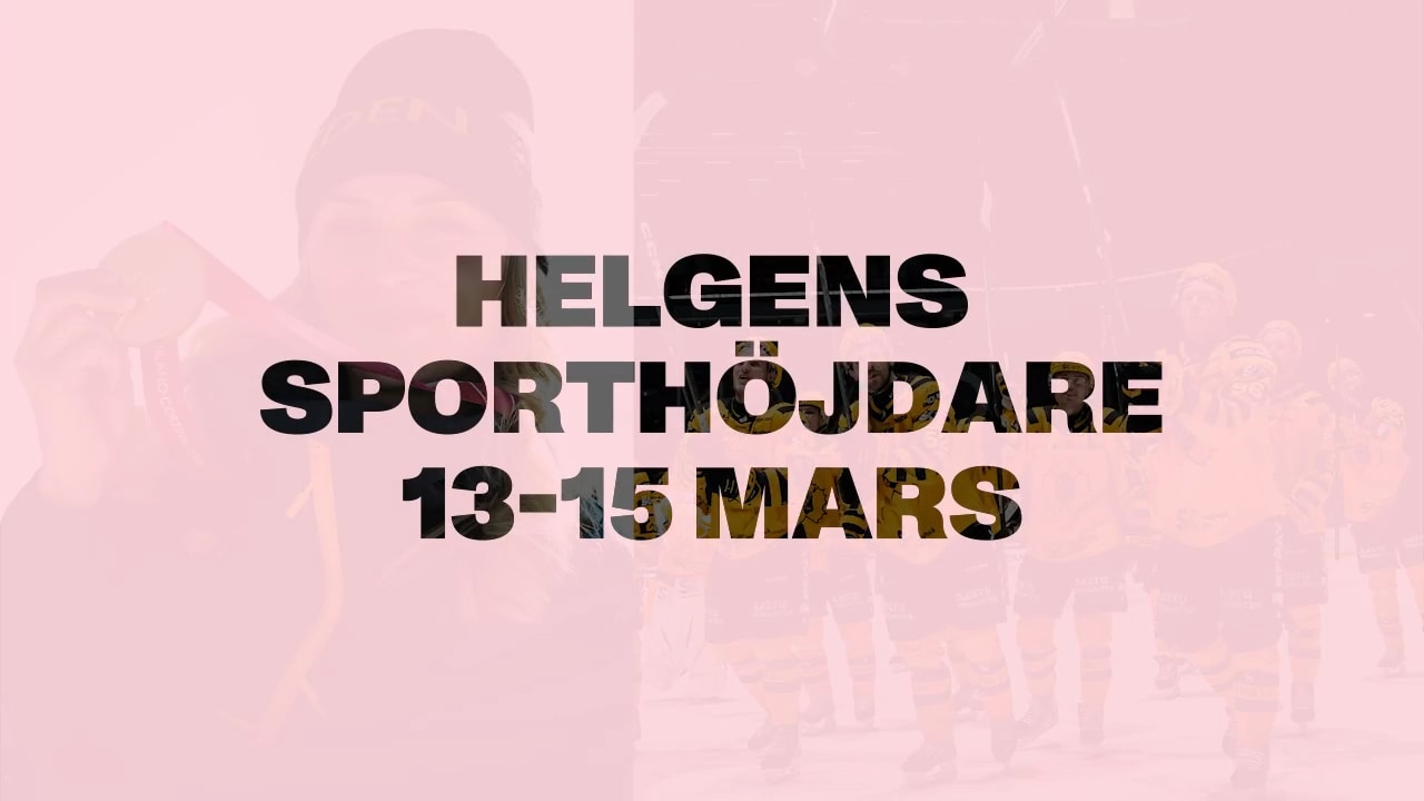 Här är helgens sporthöjdpunkter från 13 till 15 mars: