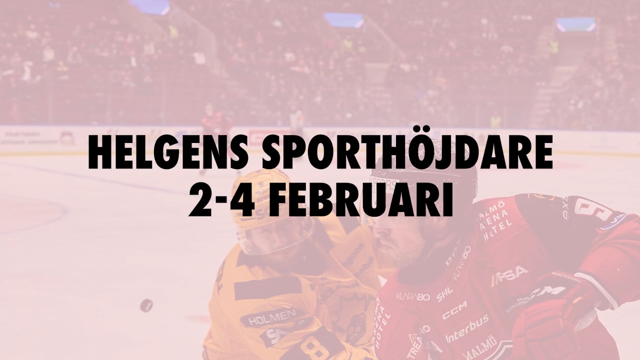 Här är helgens sporthöjdare 2-4 februari