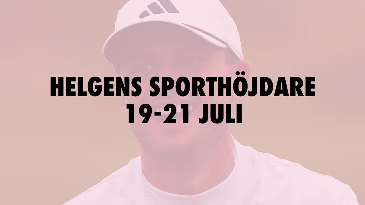 Här är helgens sporthöjdare 19-21 juli