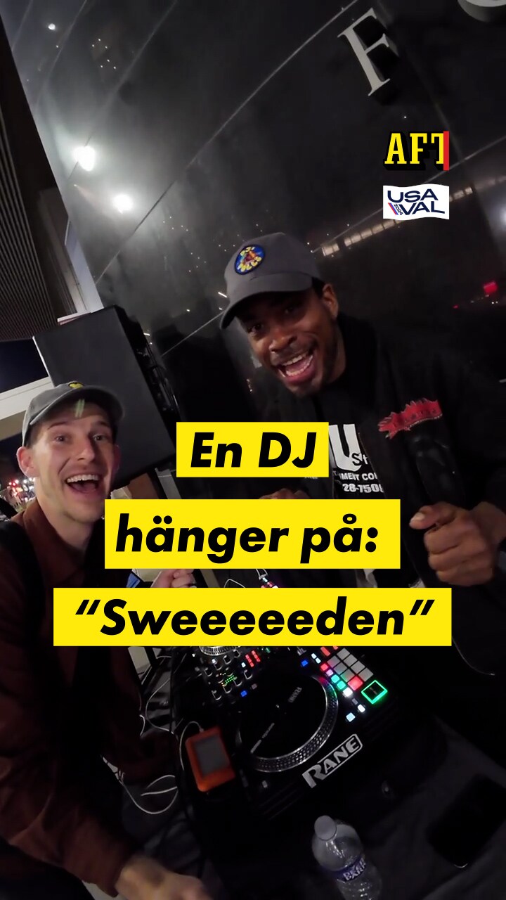 En DJ hänger på: ”Sweeeeeeden!!”