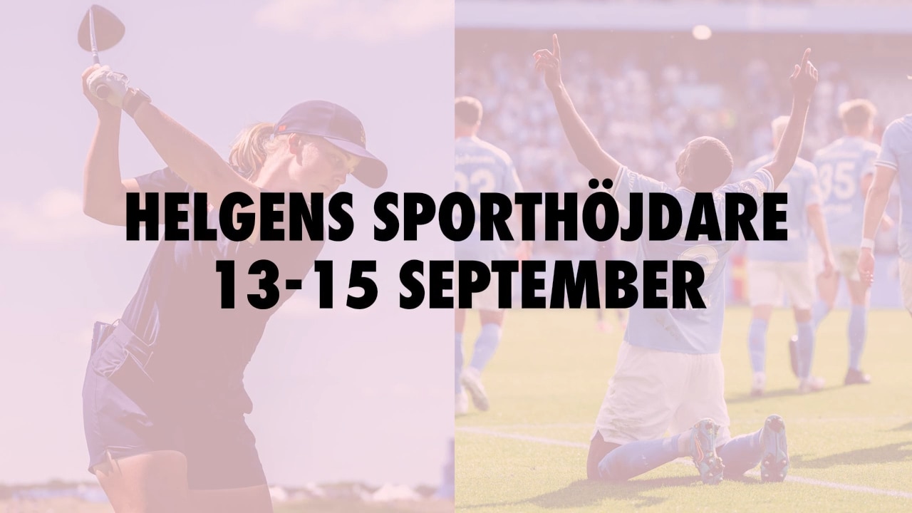 Här är helgens sporthöjdare 13-15 september