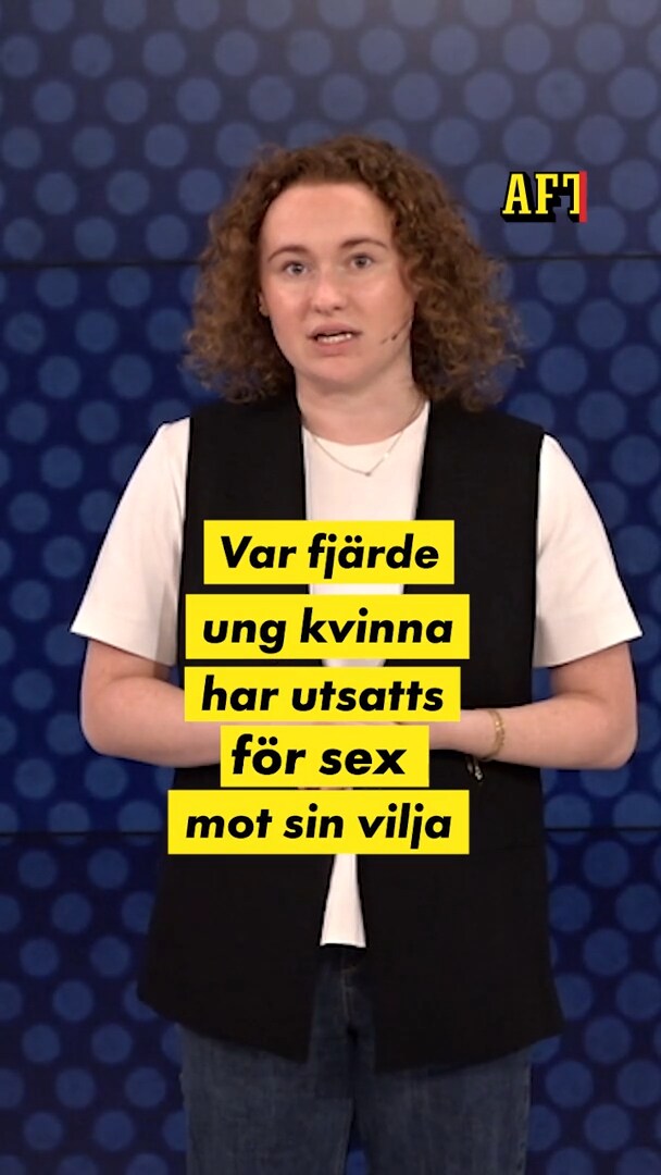 Var fjärde ung kvinna har utsatts för övergrepp - Aftonbladet TV