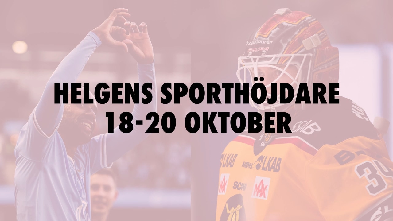 Här är helgens sporthöjdare 18-20 oktober