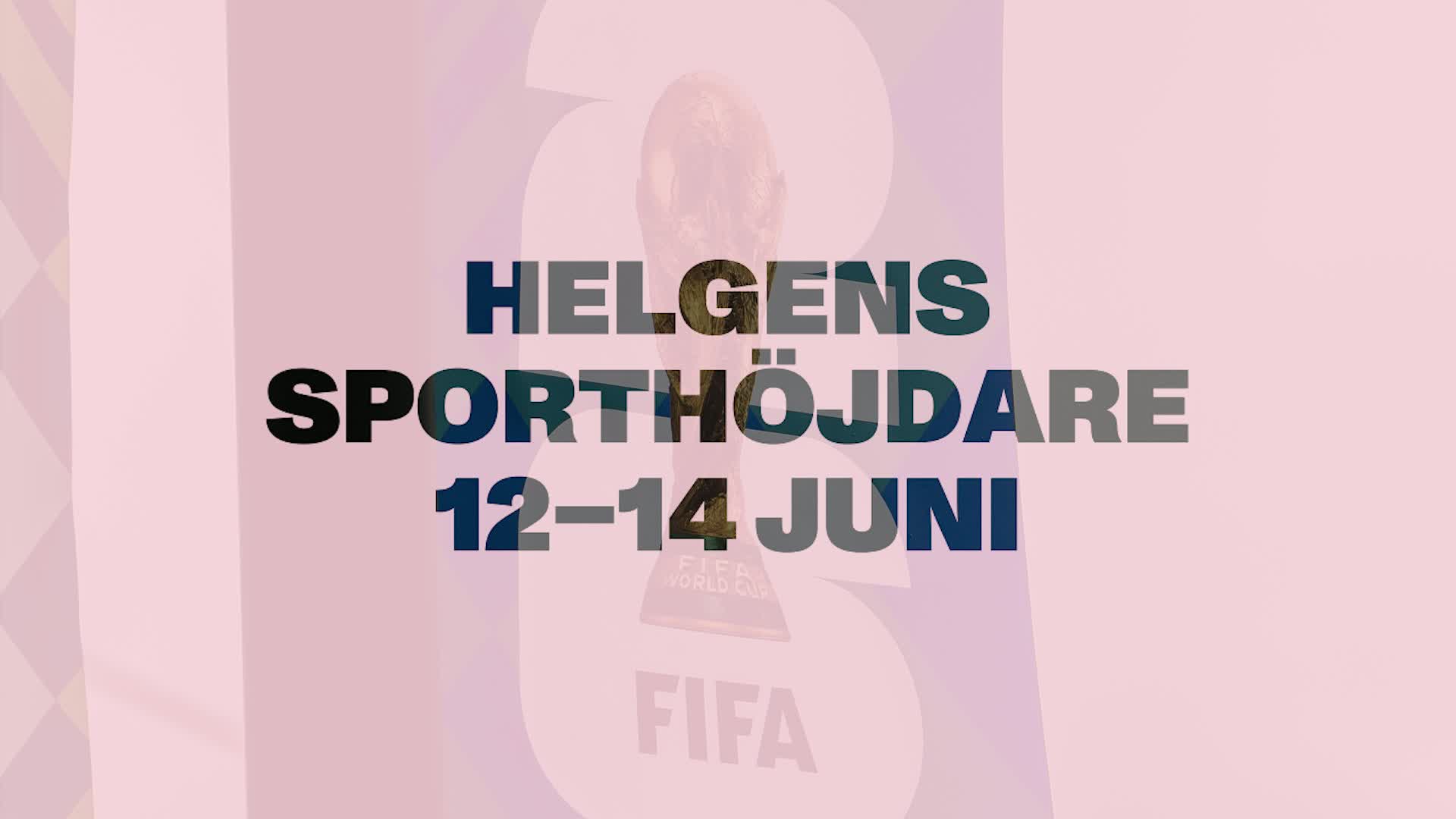 Här är helgens sporthöjdare 12–14 juni