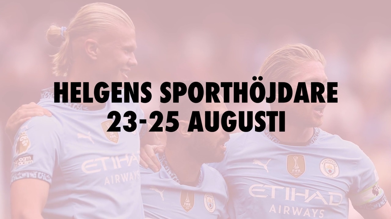 Här är helgens sporthöjdare 23-25 augusti
