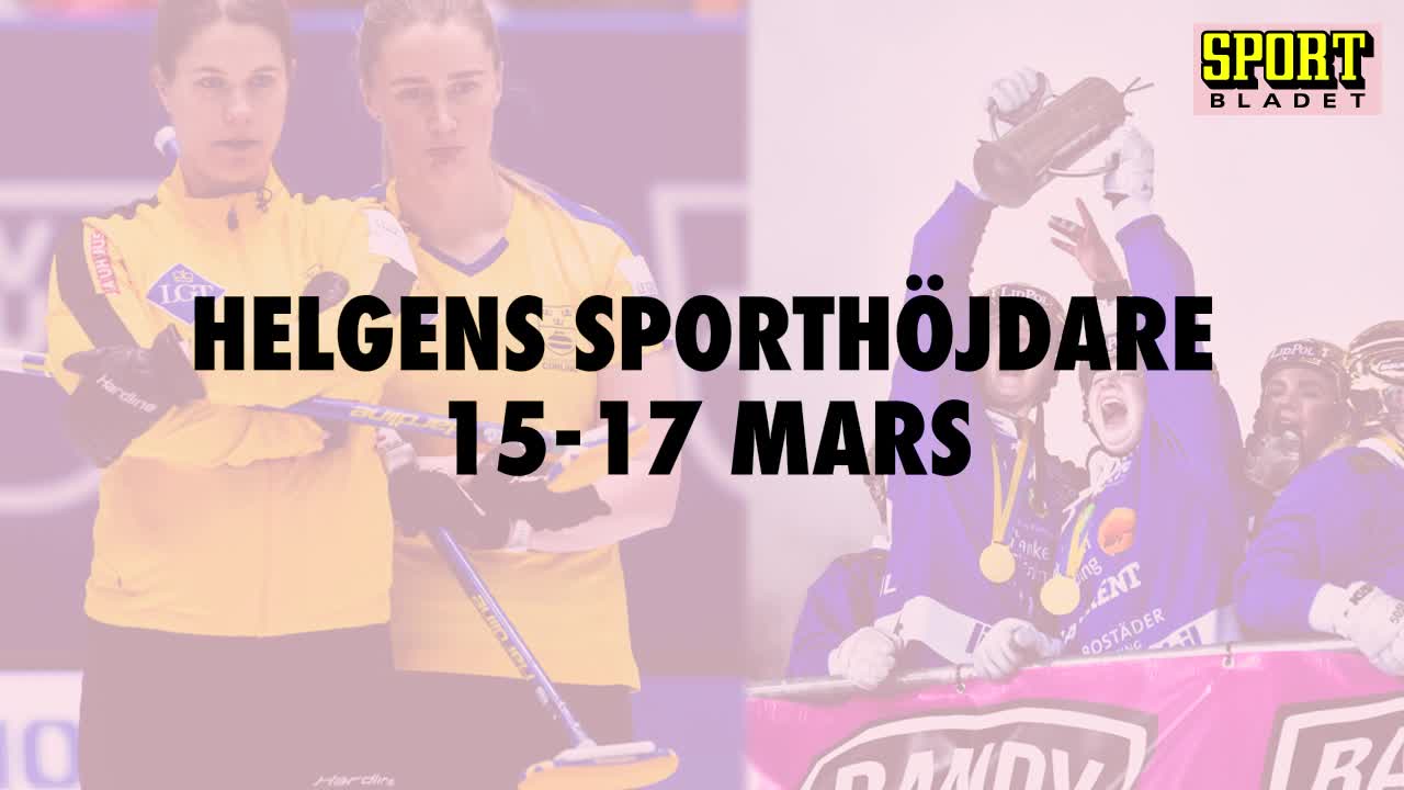 Här är helgens sporthöjdare 15-17 mars