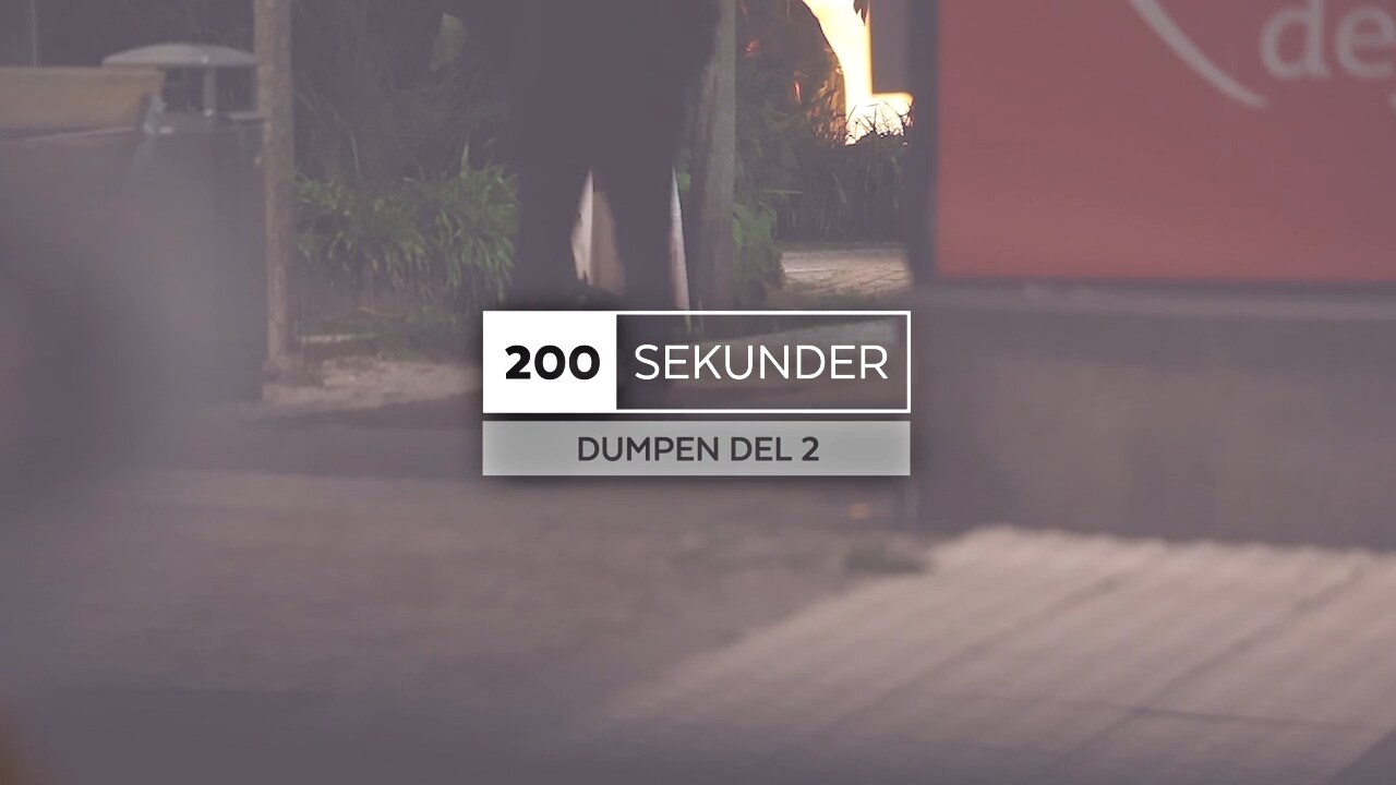 200 sekunder – Dumpen del 2