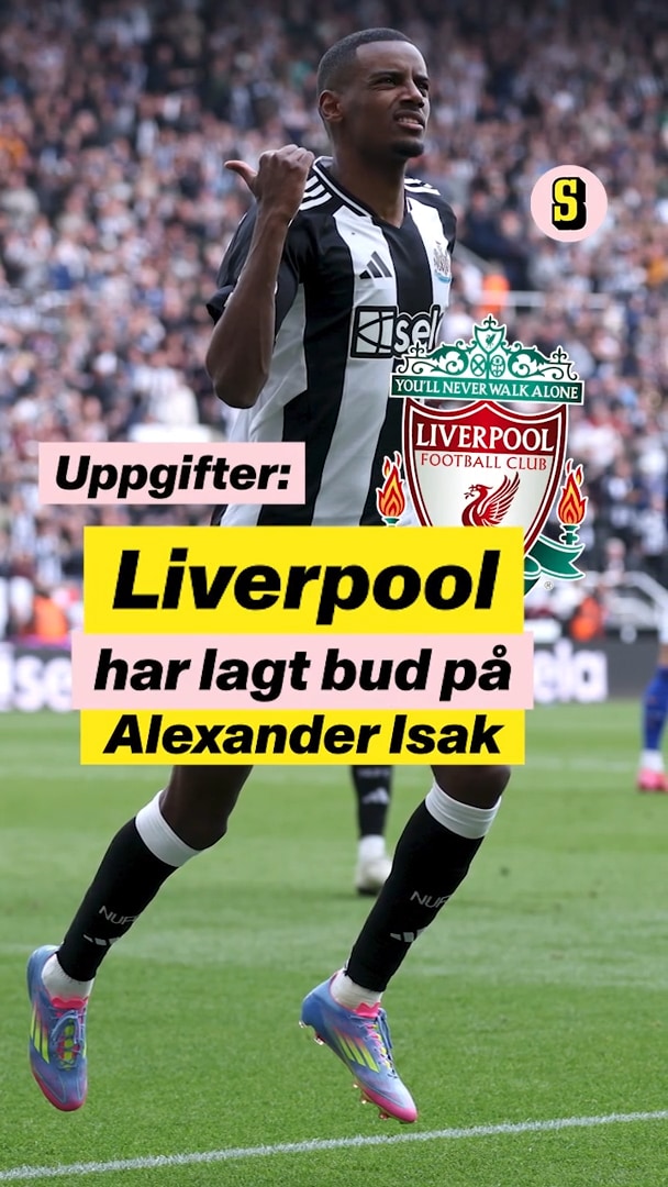 Liverpool med bud på Isak – Newcastle tackar nej