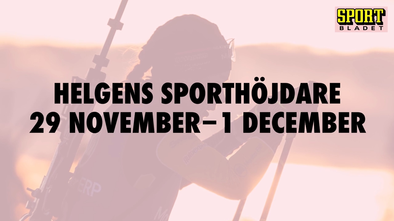 Här är helgens sporthöjdare 29 november-1 december