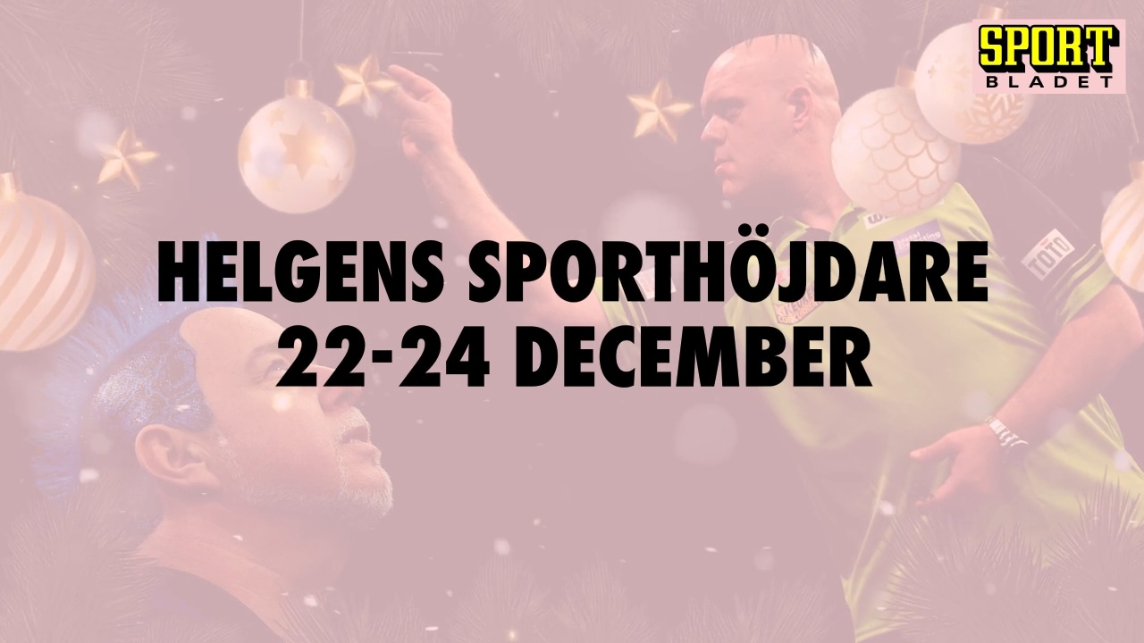 Här är helgens sporthöjdare 22-24 december