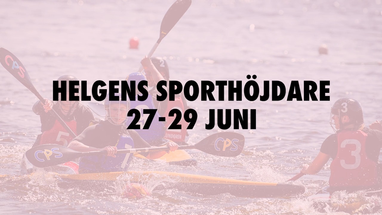 Här är helgens sporthöjdare 27-29 juni