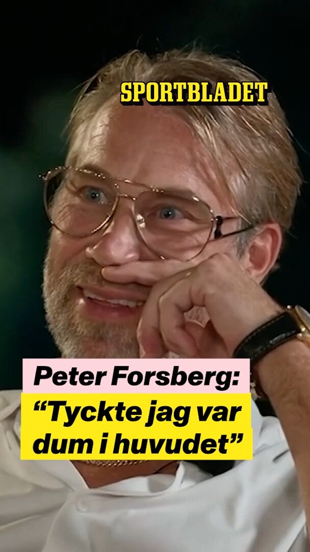 Forsberg: ”Tyckte jag var dum i huvudet”