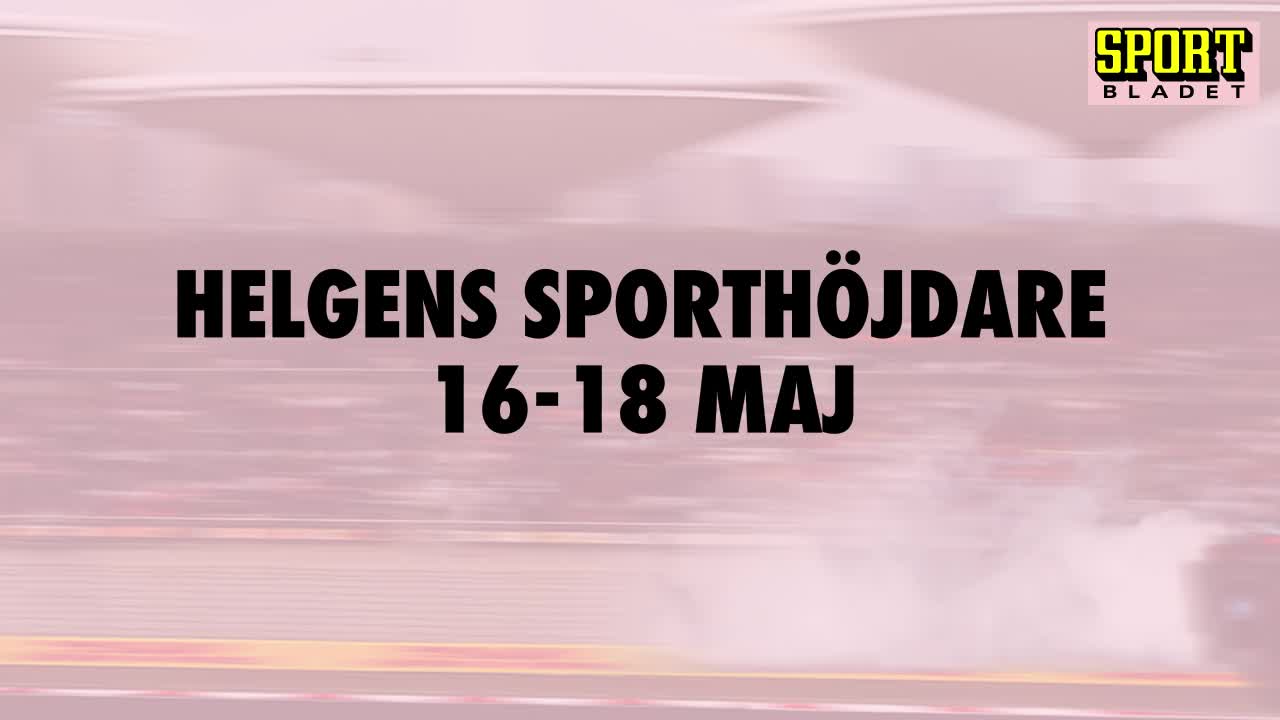 Här är helgens sporthöjdare 16-18 maj