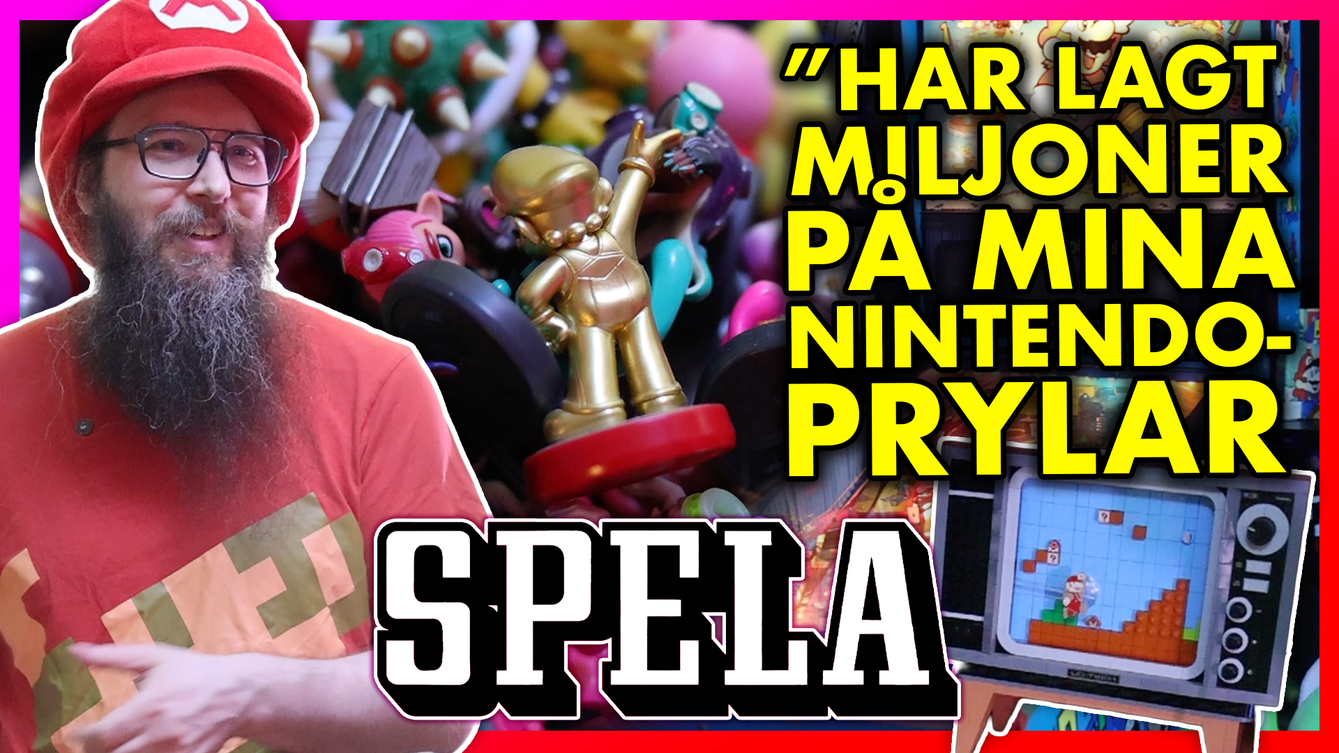 Super Mario-samlaren: ”Lagt miljoner”
