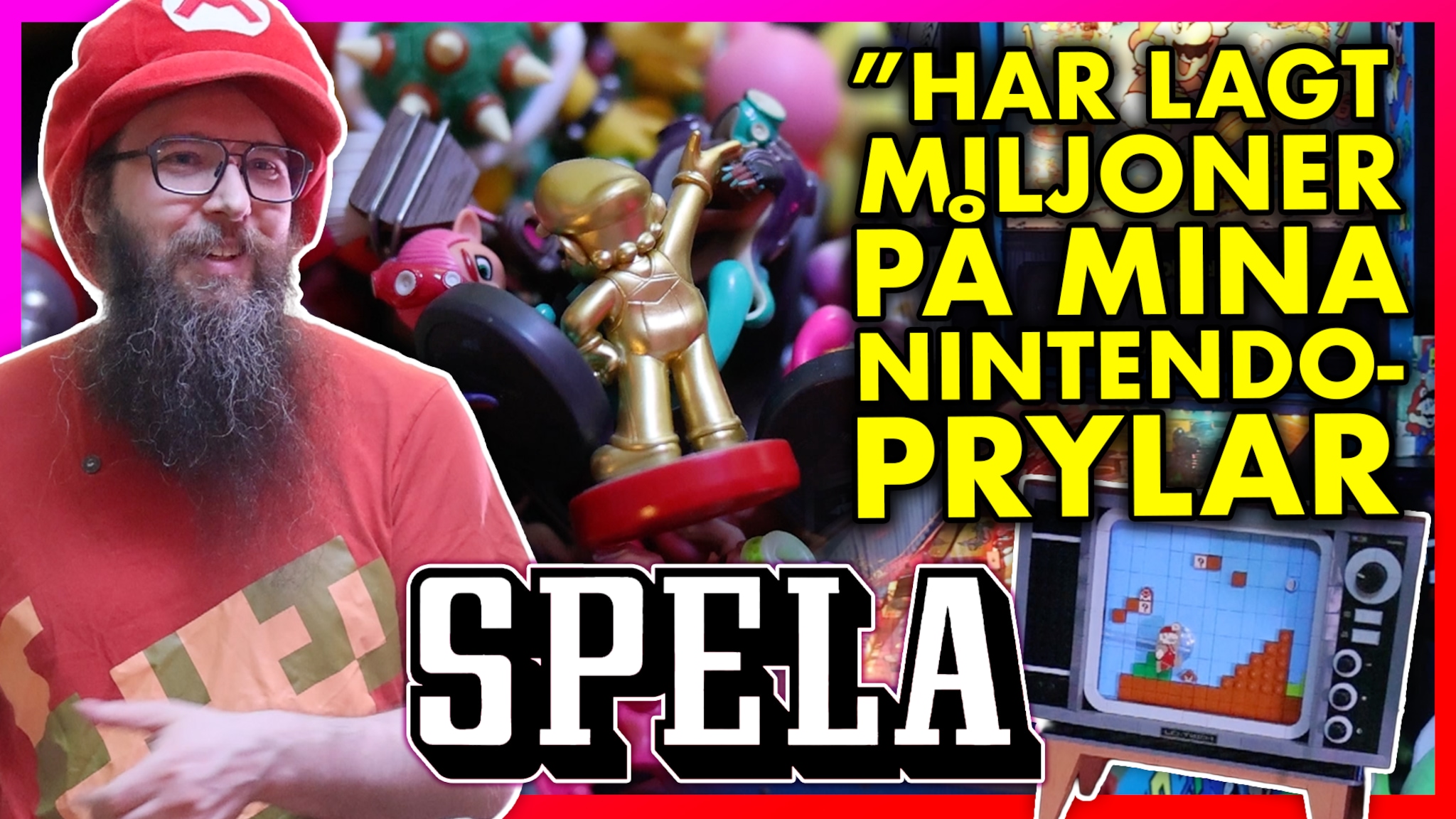 Super Mario-samlaren: ”Lagt miljoner”
