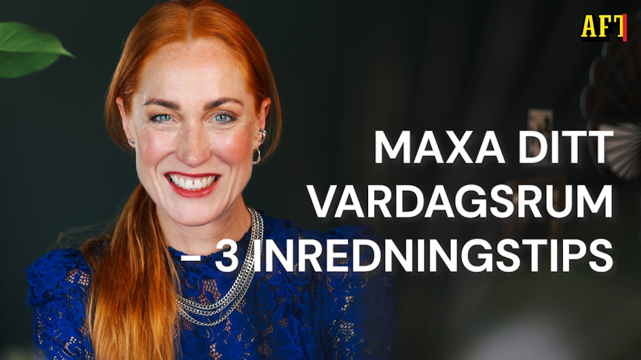 Maxa ditt vardagsrum - 3 tips med Lena Nyholm