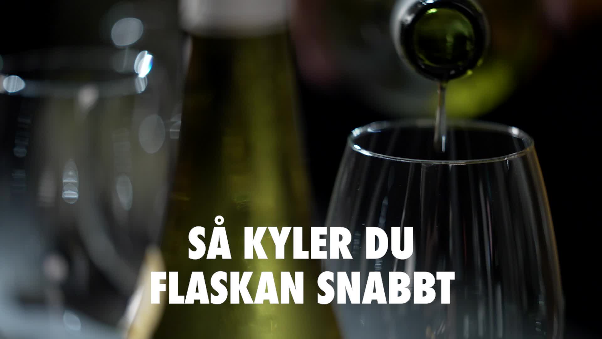 Så kyler du flaskan snabbt