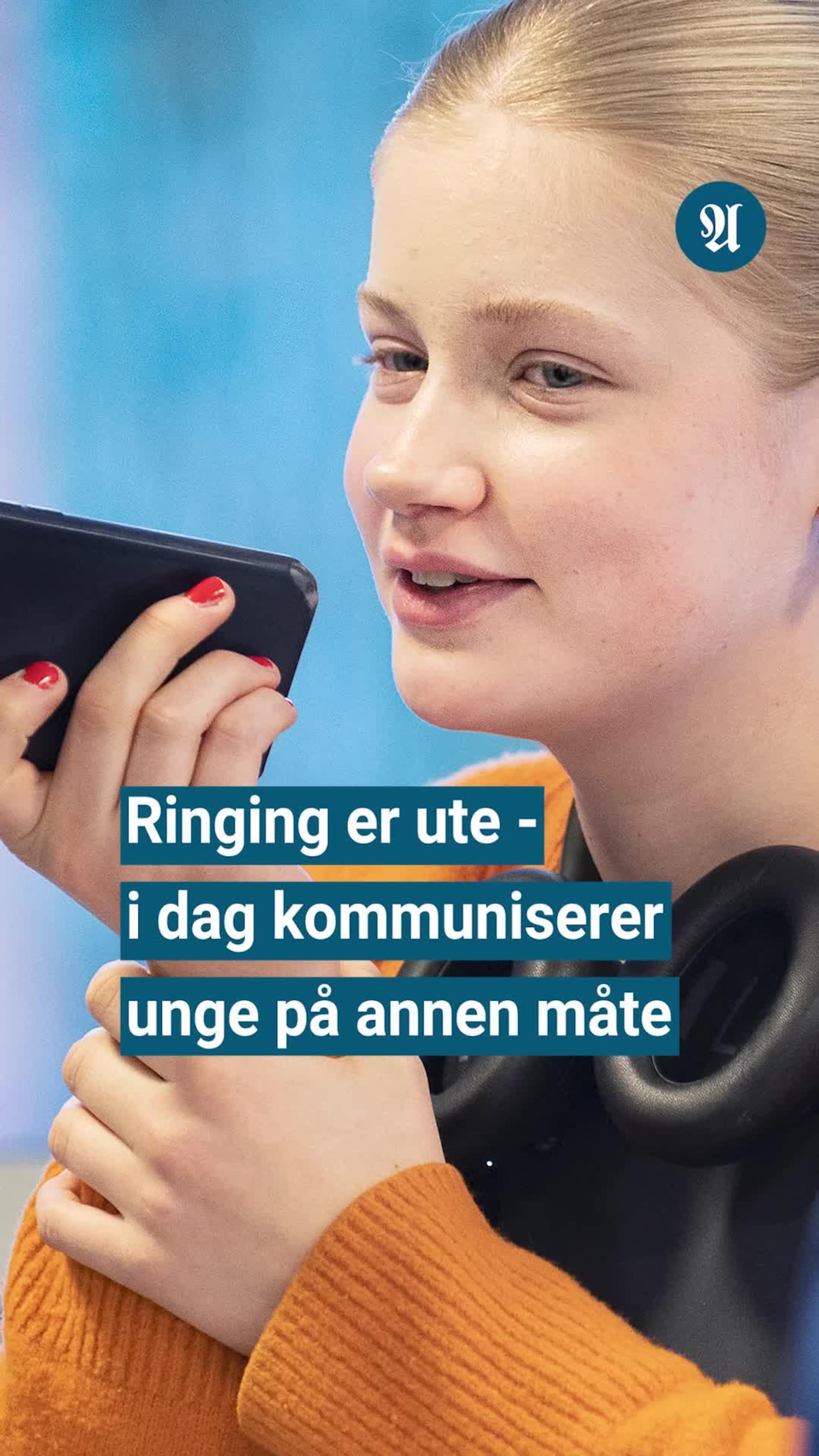 Unge liker ikke lenger å ringe