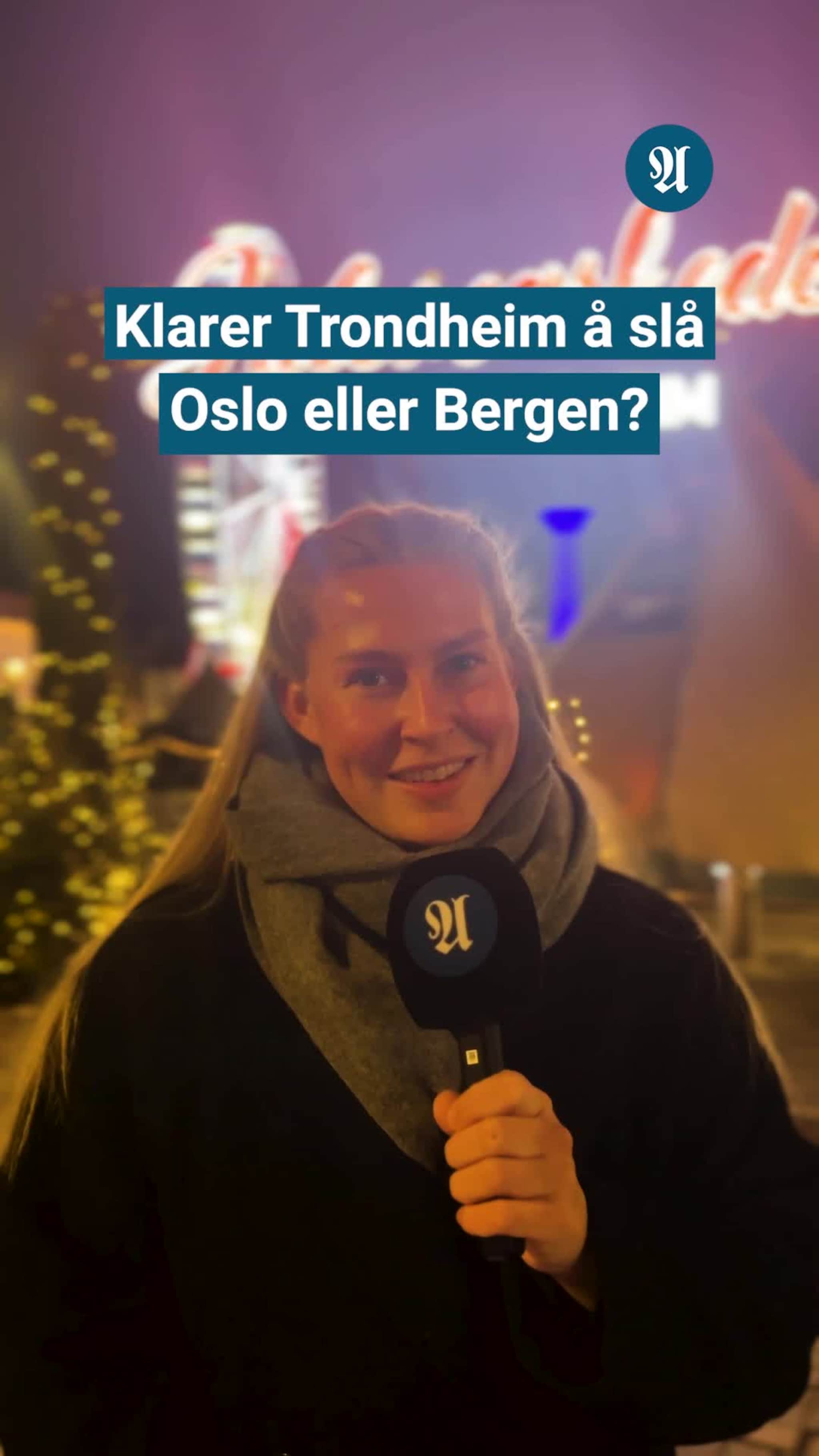 Klarer Trondheim å slå Oslo eller Bergen?