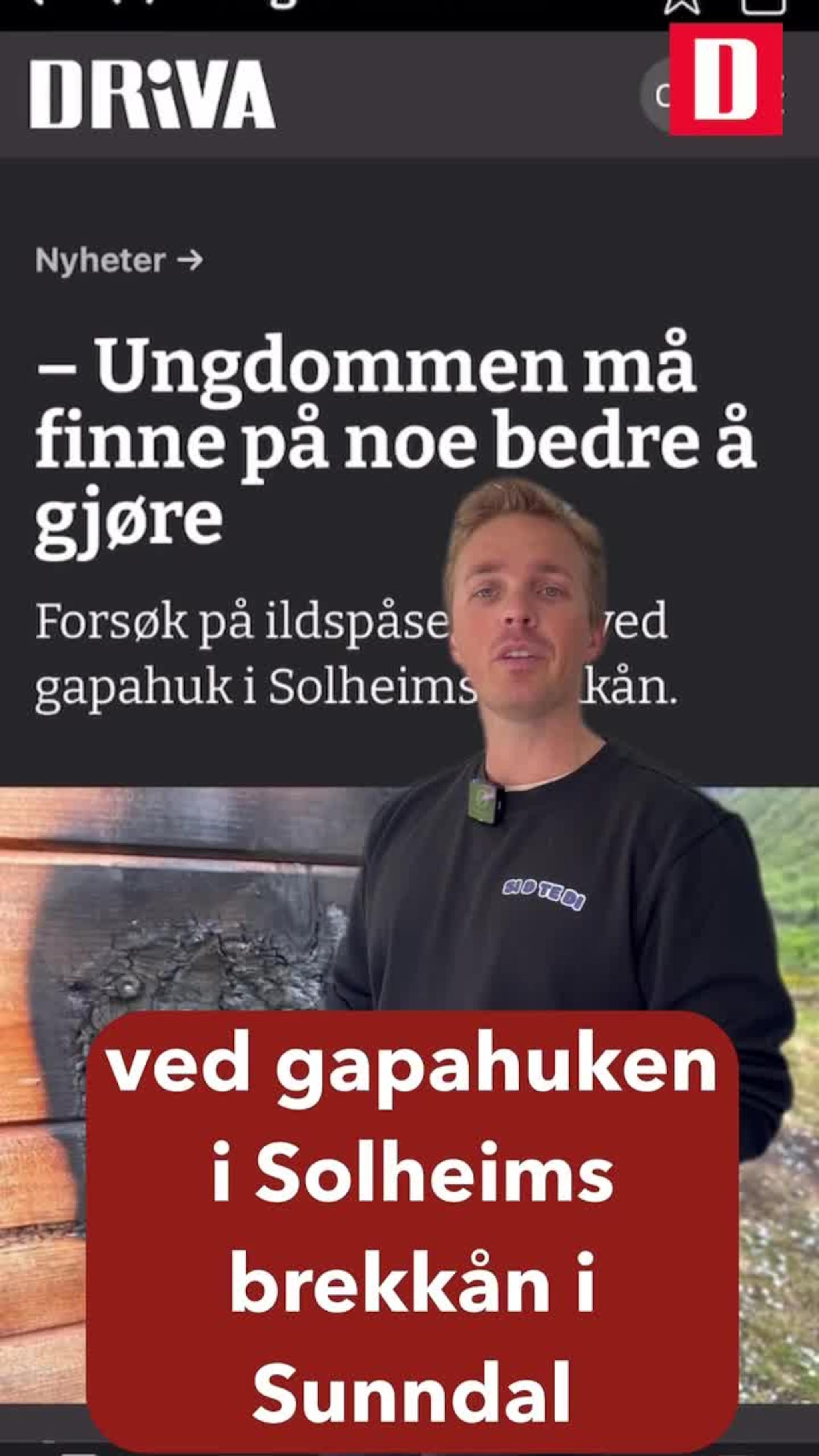 Nylig ble det oppdaget et forsøk på ildspåsettelse ved gapahuken i Solheimsbrekkån i Sunndal.