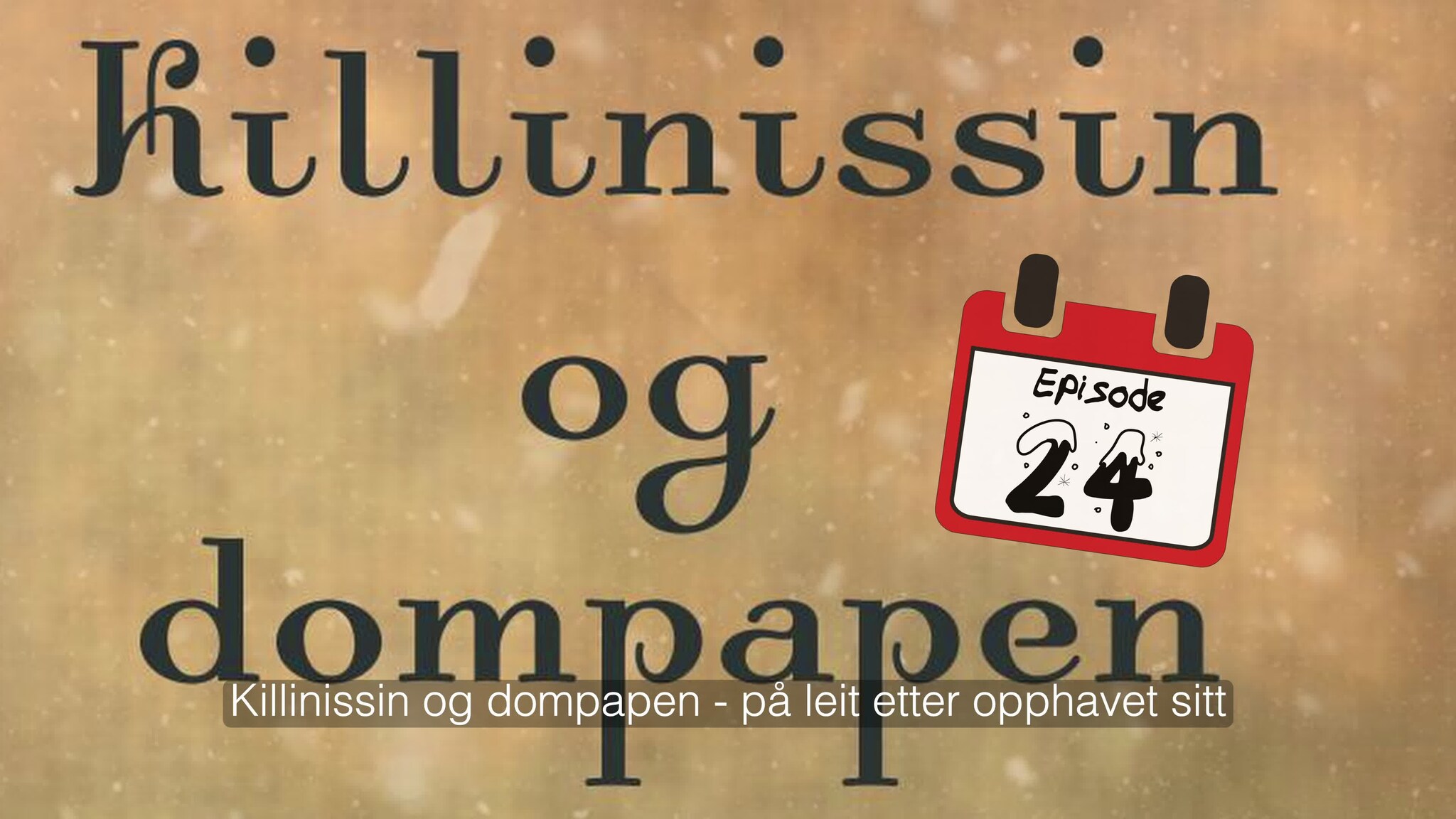 24. desember - Killinsissin Og Dompapen