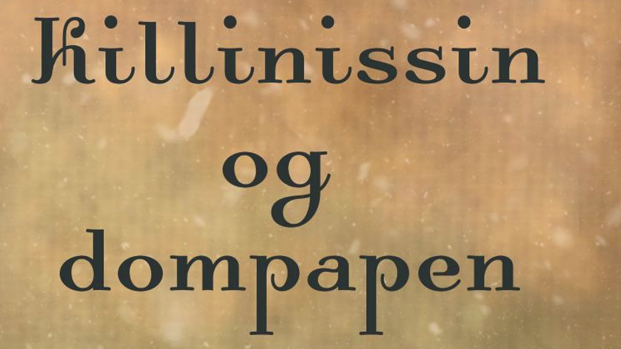 9. desember - Killinsissin Og Dompapen