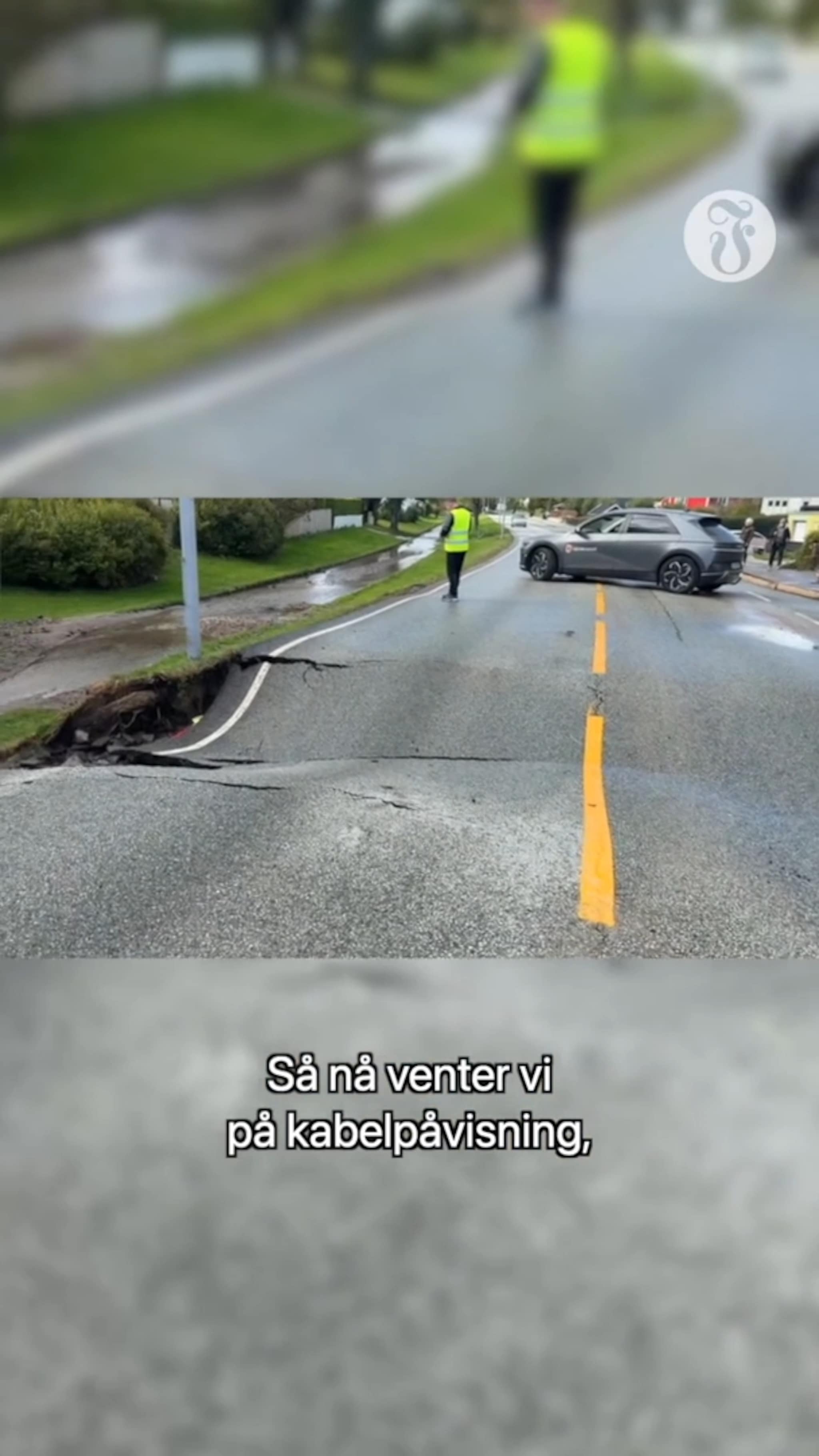 - Såpass stor at veien har kollapset
