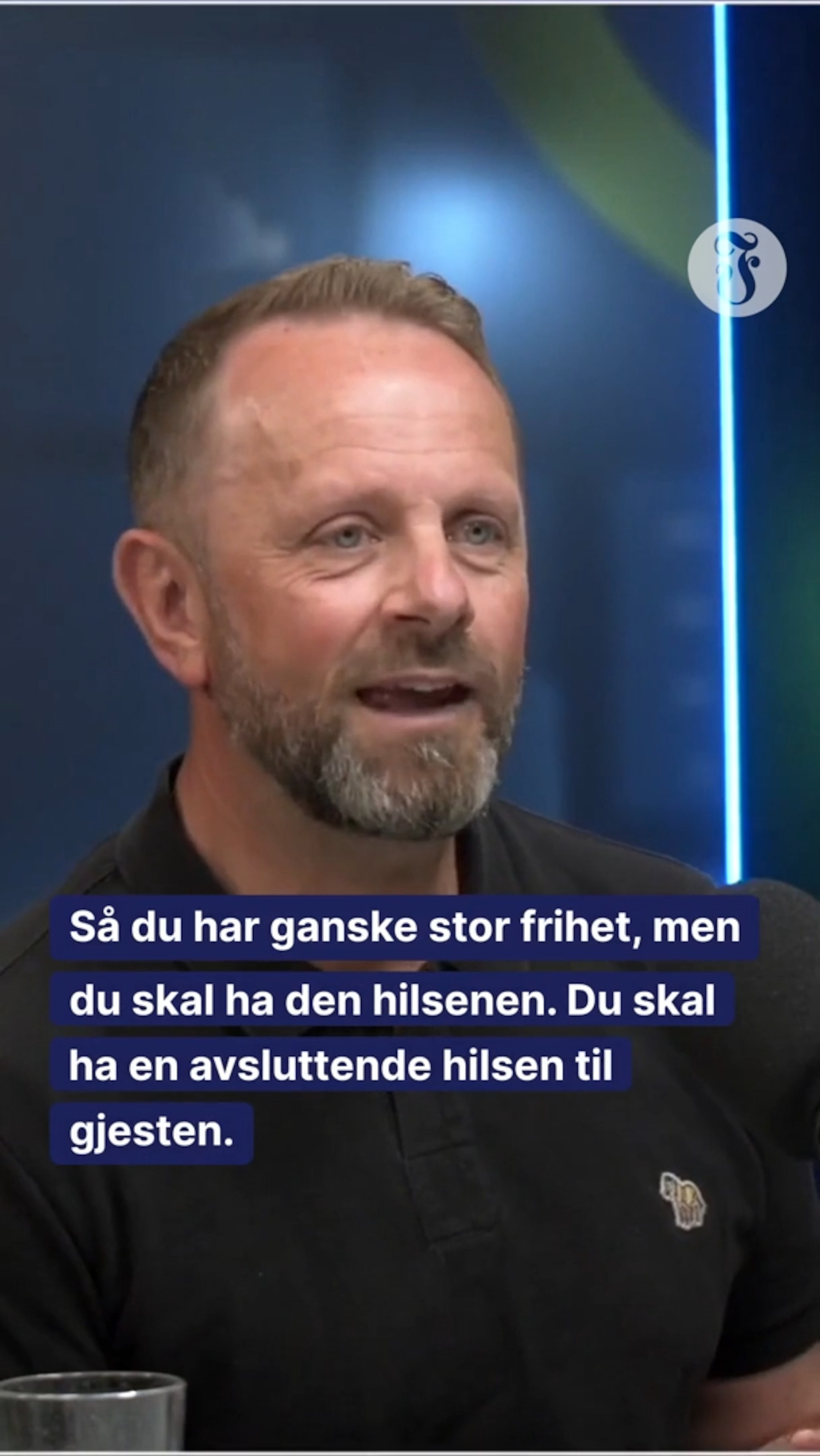 - Du skal ha en hilsen til gjesten