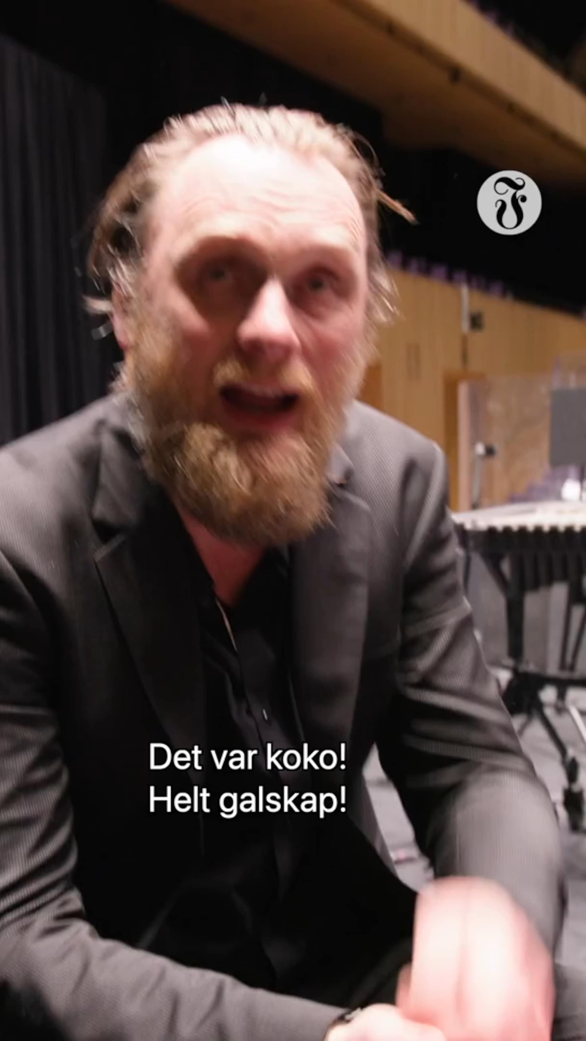 - Det var koko! Helt galskap