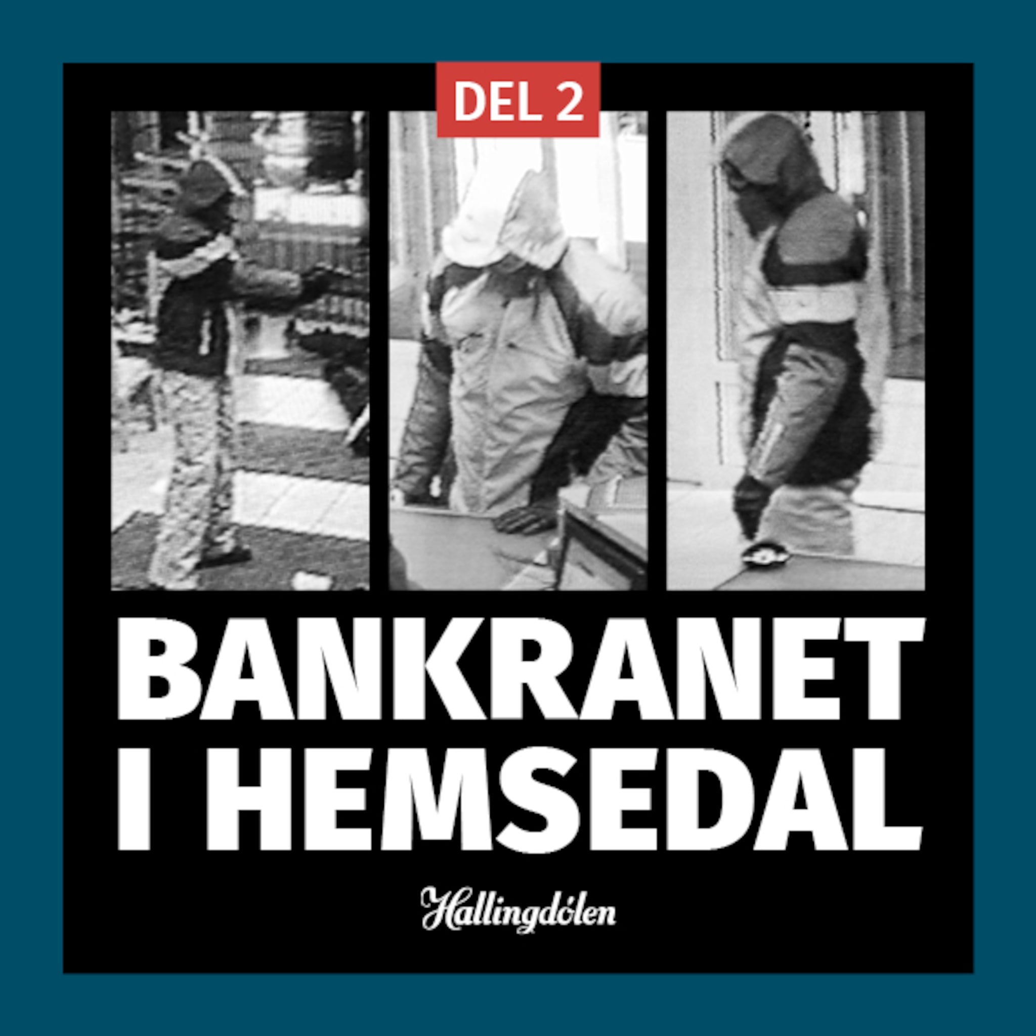 Bankranet i Hemsedal (2:2) - Jakten
