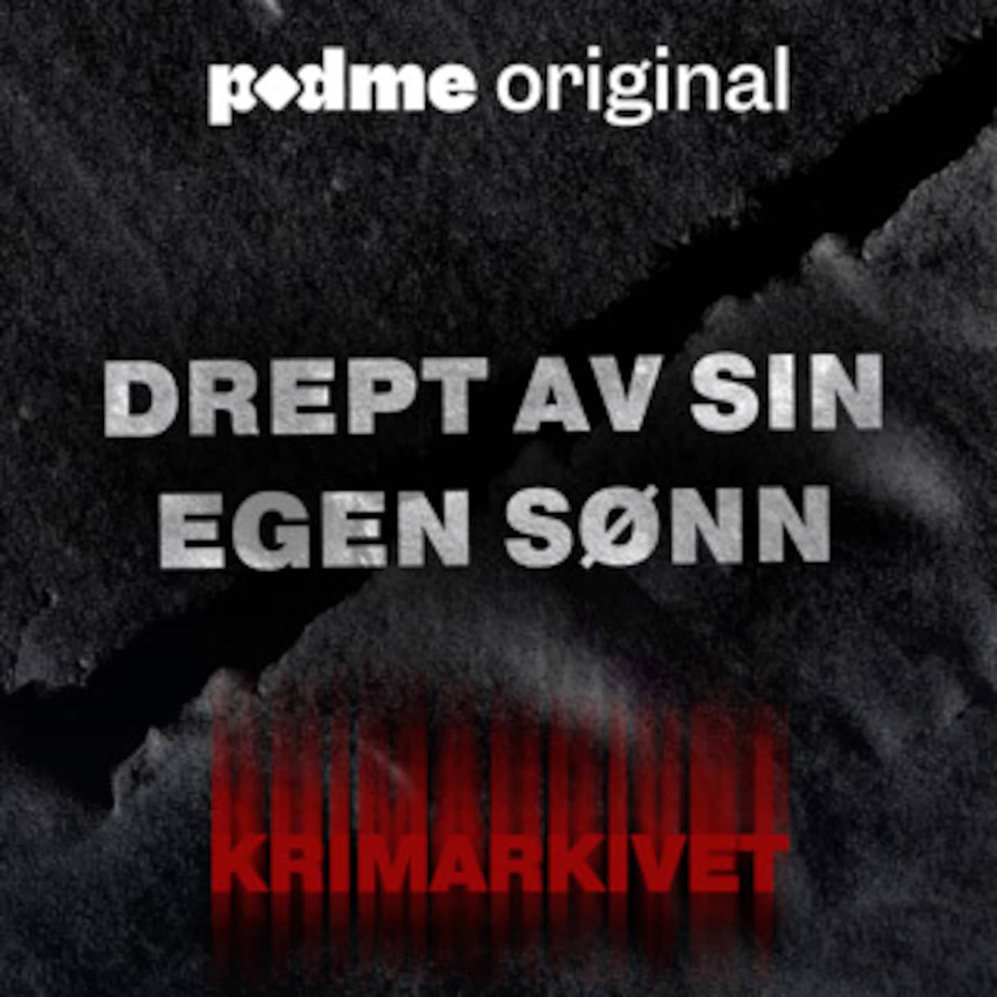 Drept av sin egen sønn
