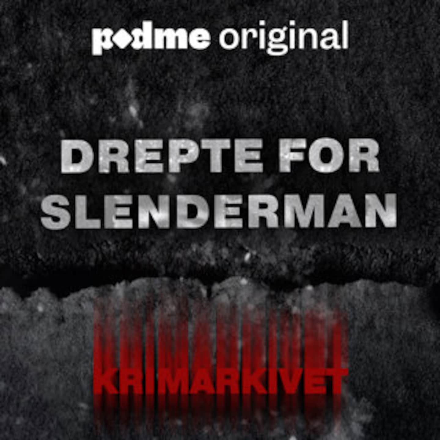 Drepte for Slenderman