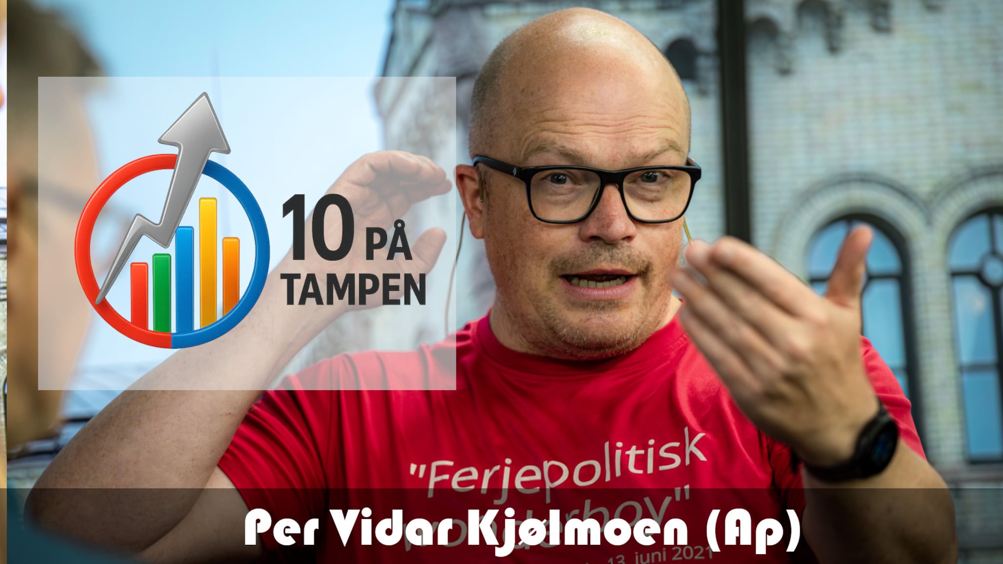 Per Vidar Kjølmoen (Ap) - 10 på tampen