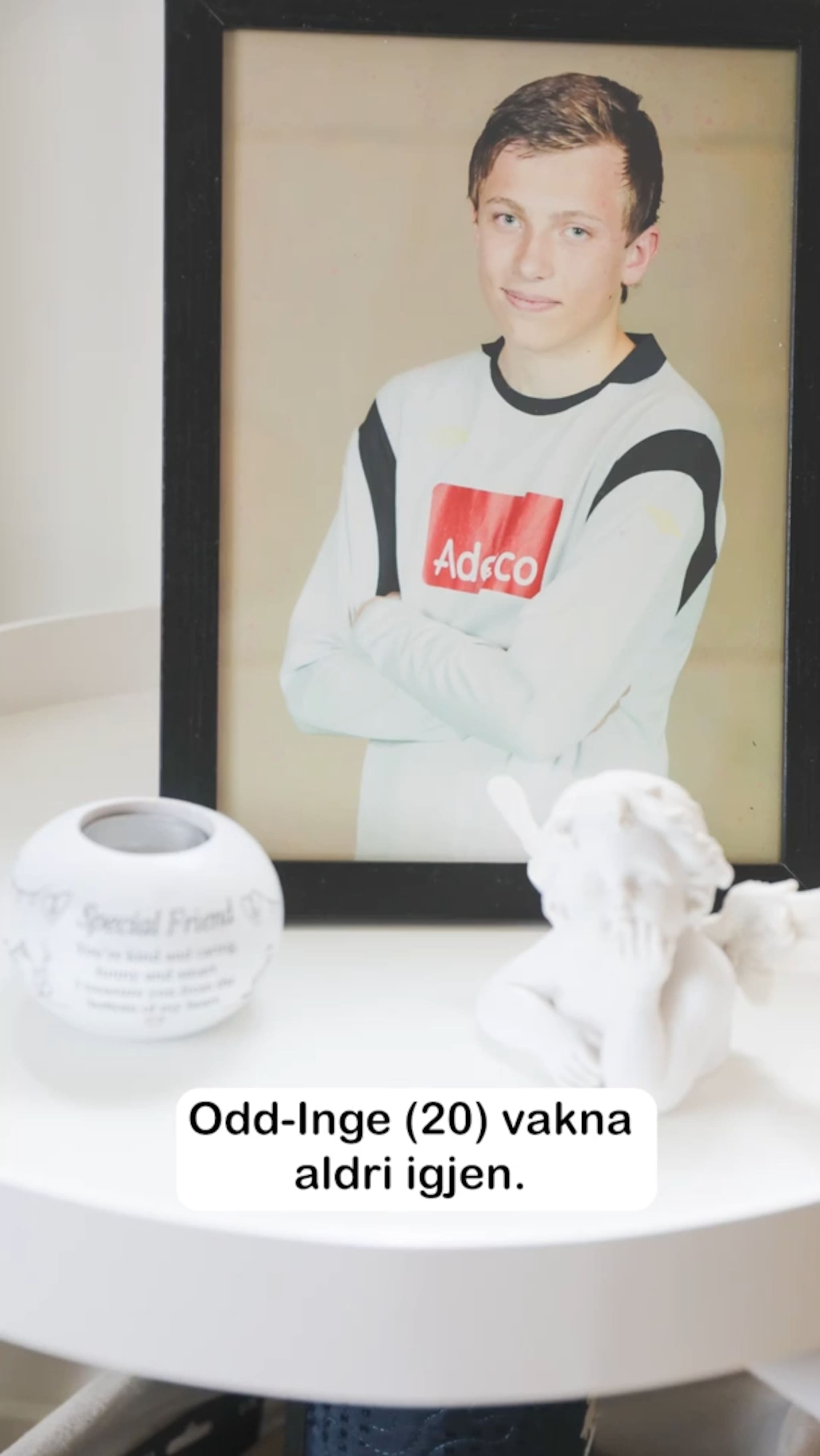 Odd-Inge (20) vakna aldri igjen
