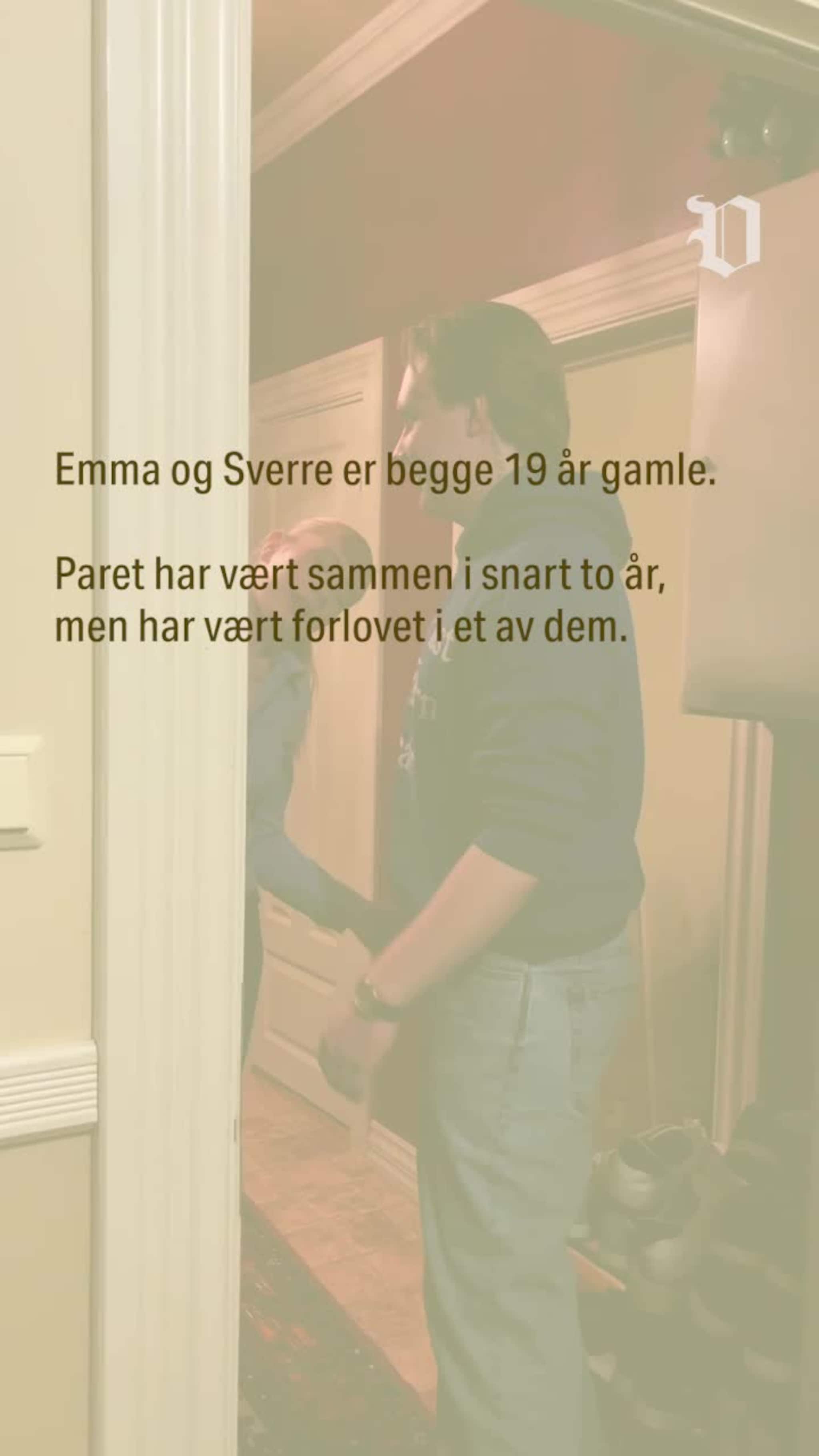 Sverre og Emma er 19 år og forlova