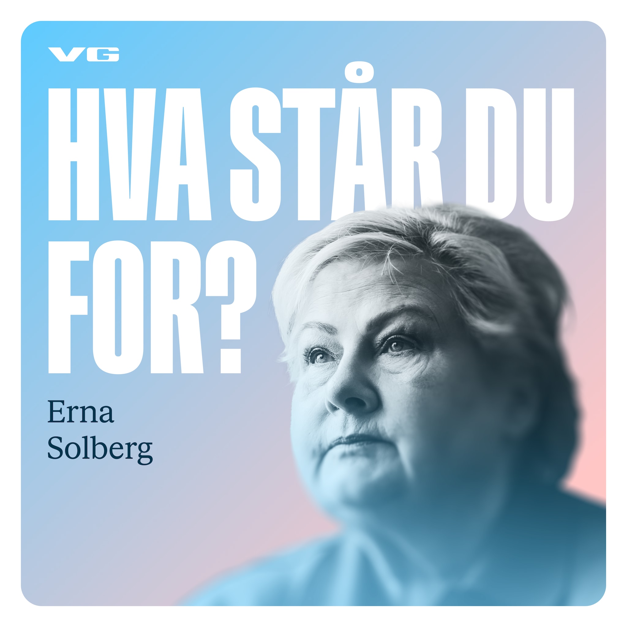 VG: VG lanserer ny valgpodkast: "Hva står du for?"