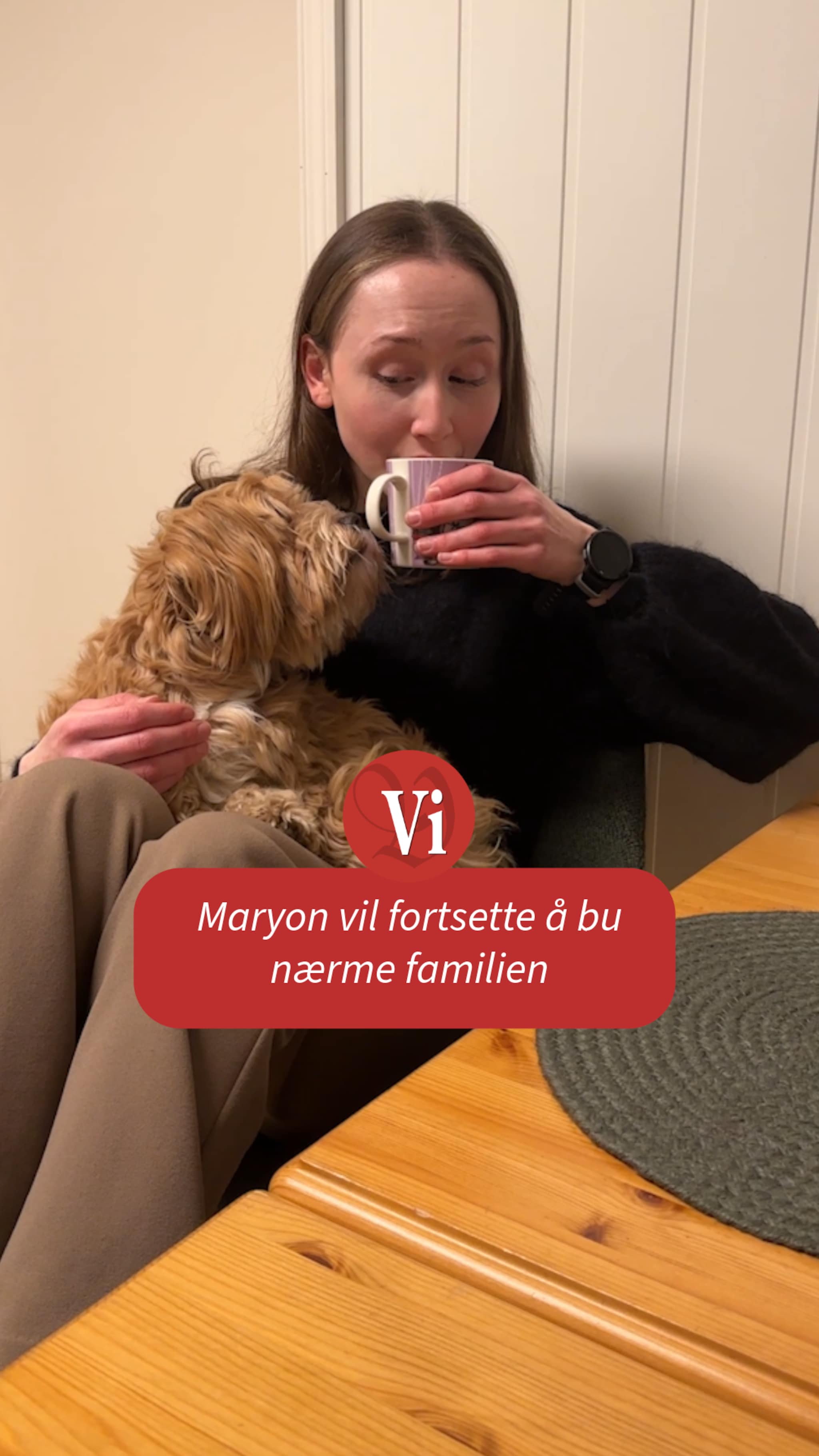 - Familien er den viktigaste grunnen til at eg bur her