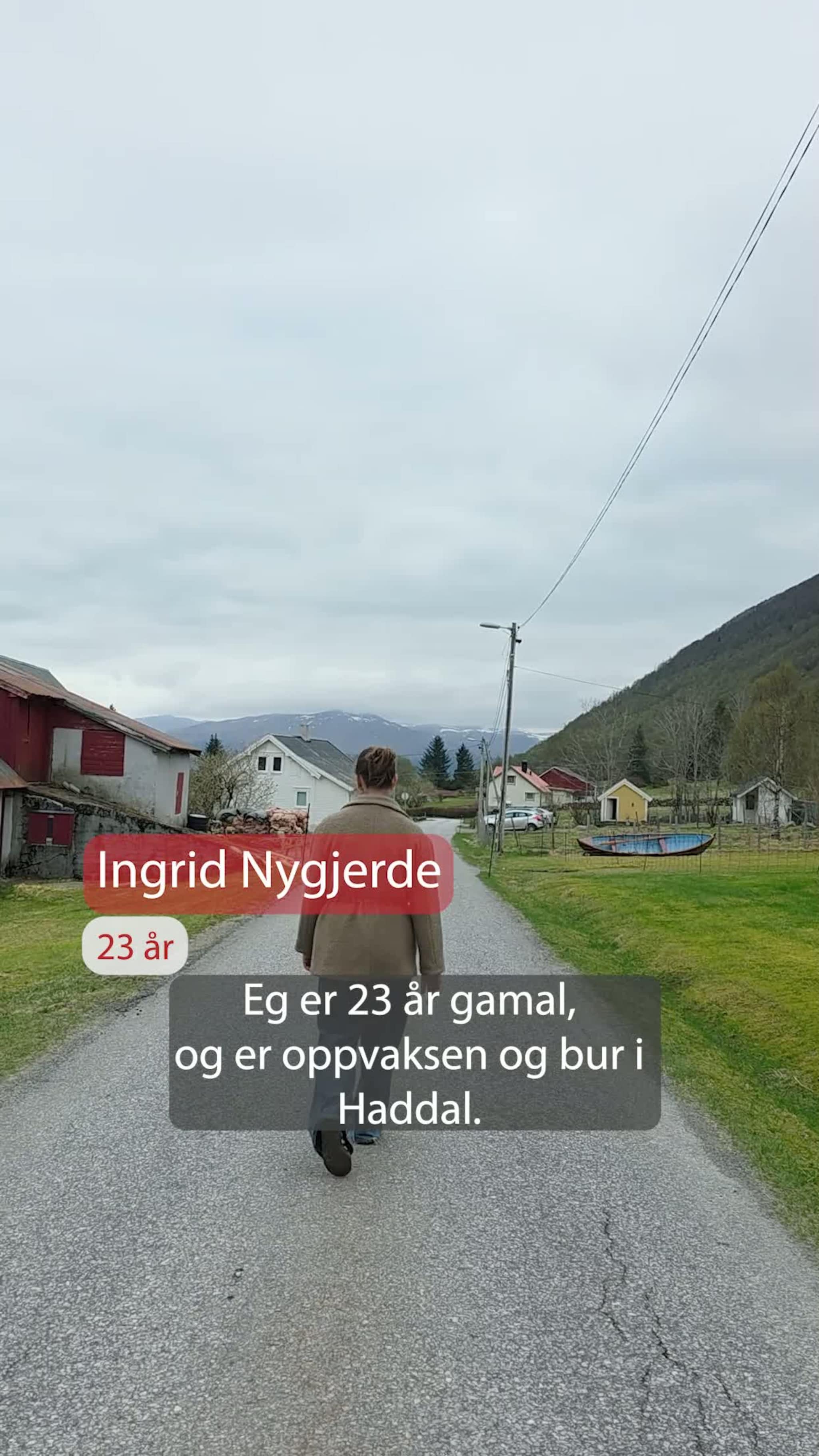 Ingrid klarer ikkje å flytte frå heimbygda